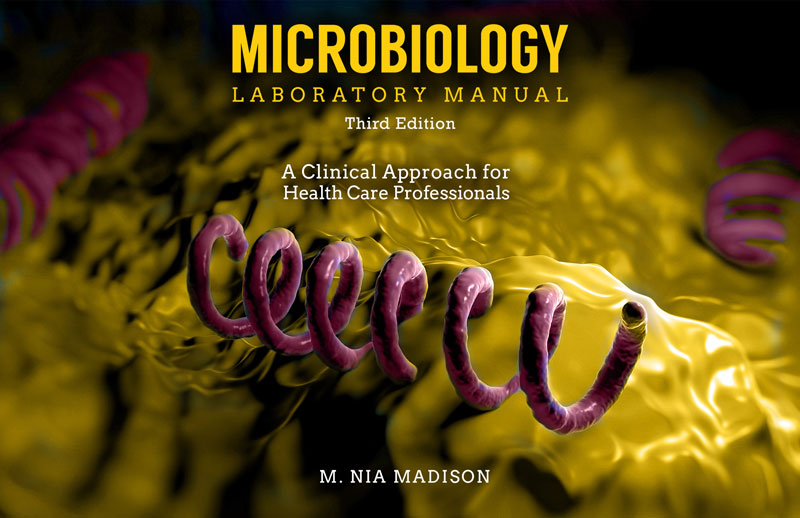 Microbiology Laboratory: A Clinical Approach for Health Care Professionals