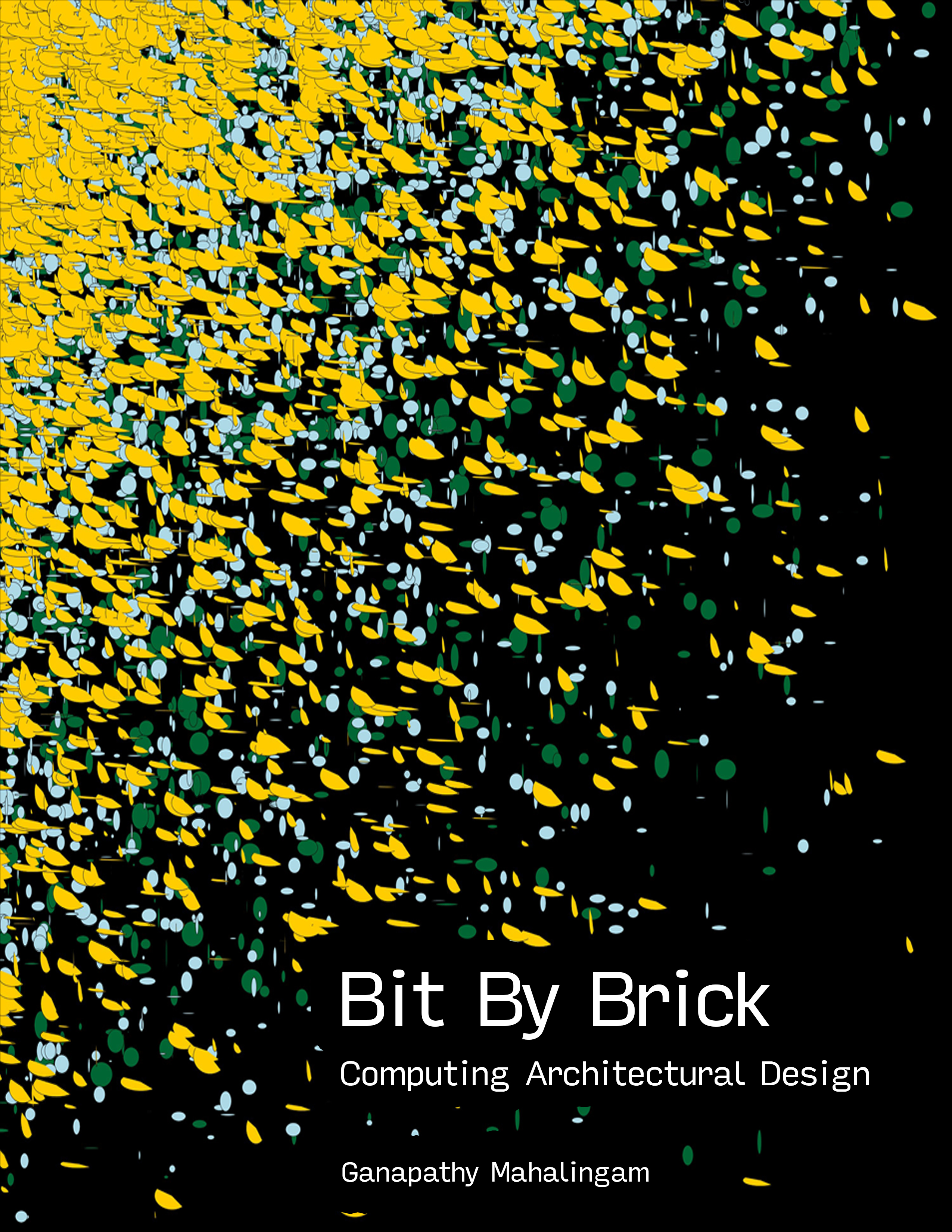 Bit by Brick: Computing Architectural Design