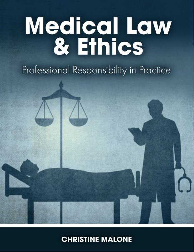 Medical Law & Ethics: Professional Responsibility in Practice