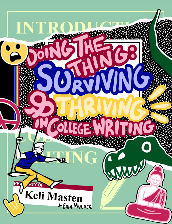 Doing the Thing: Surviving and Thriving in College Writing