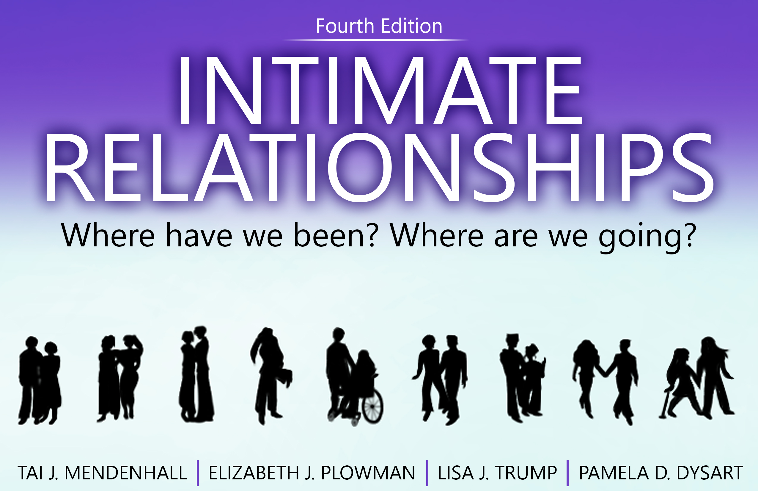 Intimate Relationships: Where Have We Been? Where Are We Going?