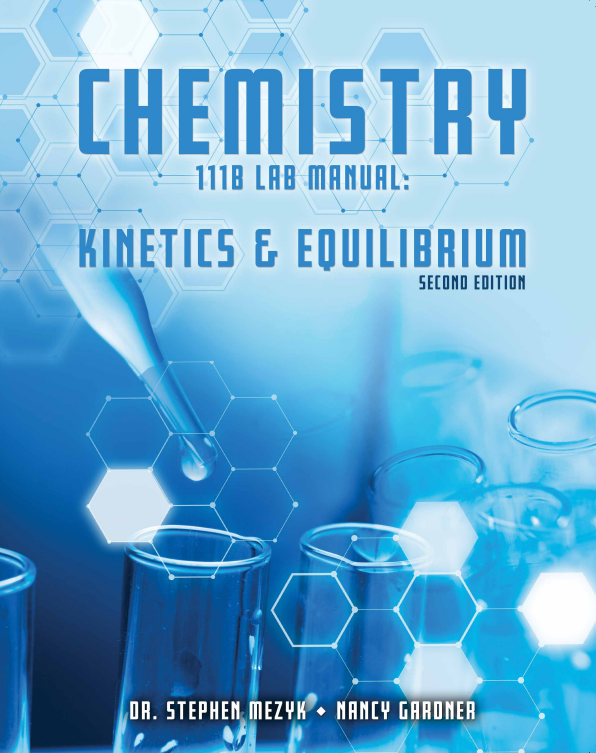 Chemistry 111B Lab Manual: Kinetics and Equilibrium