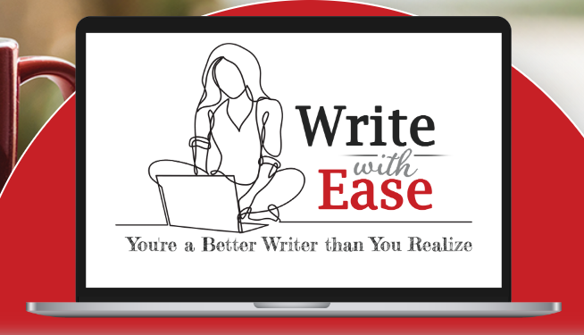 Write with Ease: You're a Better Writer than You Realize