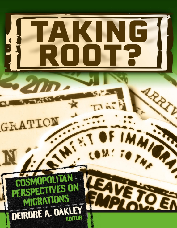 Taking Root? Cosmopolitan Perspectives on Migrations