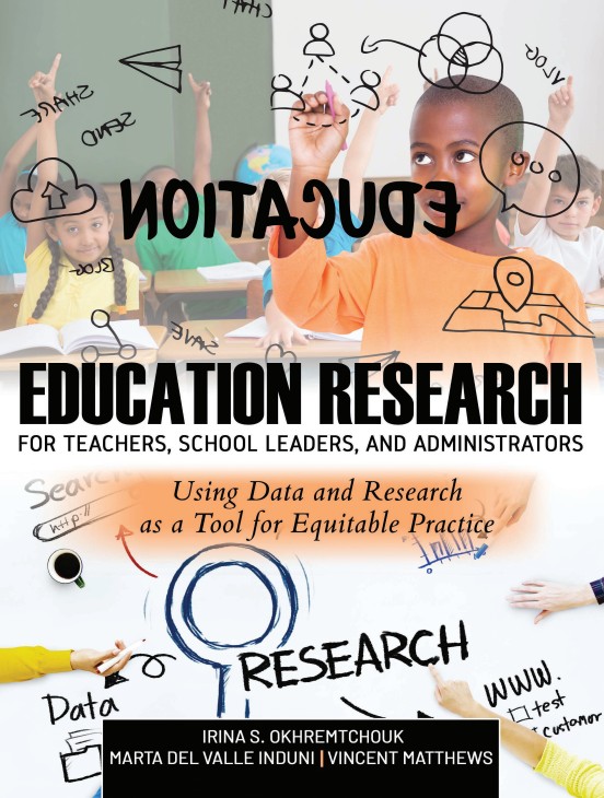 Education Research for Teachers, School Leaders, and Administrators: Using Data and Research as a Tool for Equitable Practice, Preliminary Edition
