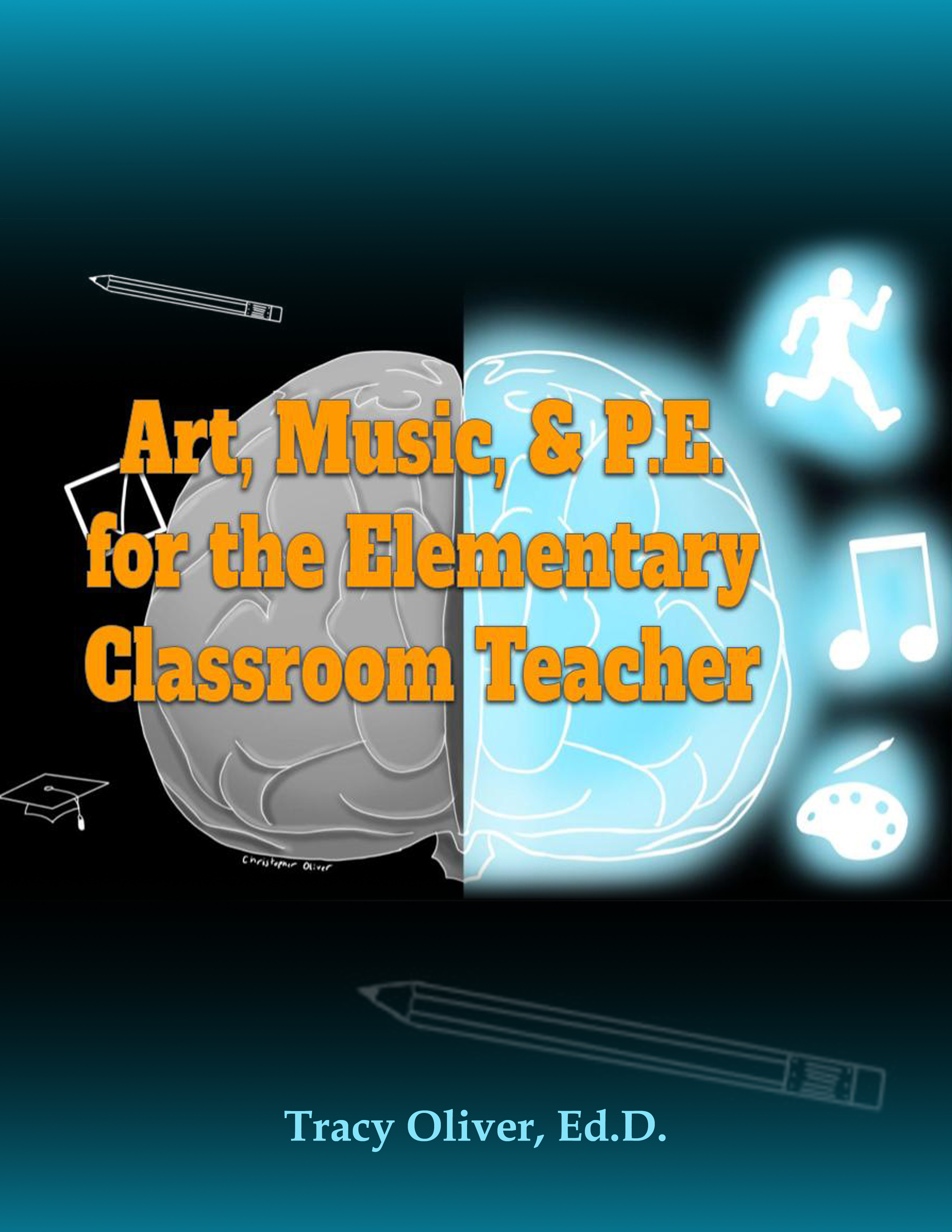 Art, Music & P.E. for the Elementary Classroom Teacher