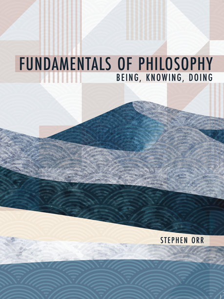 Fundamentals of Philosophy: Being, Knowing, Doing