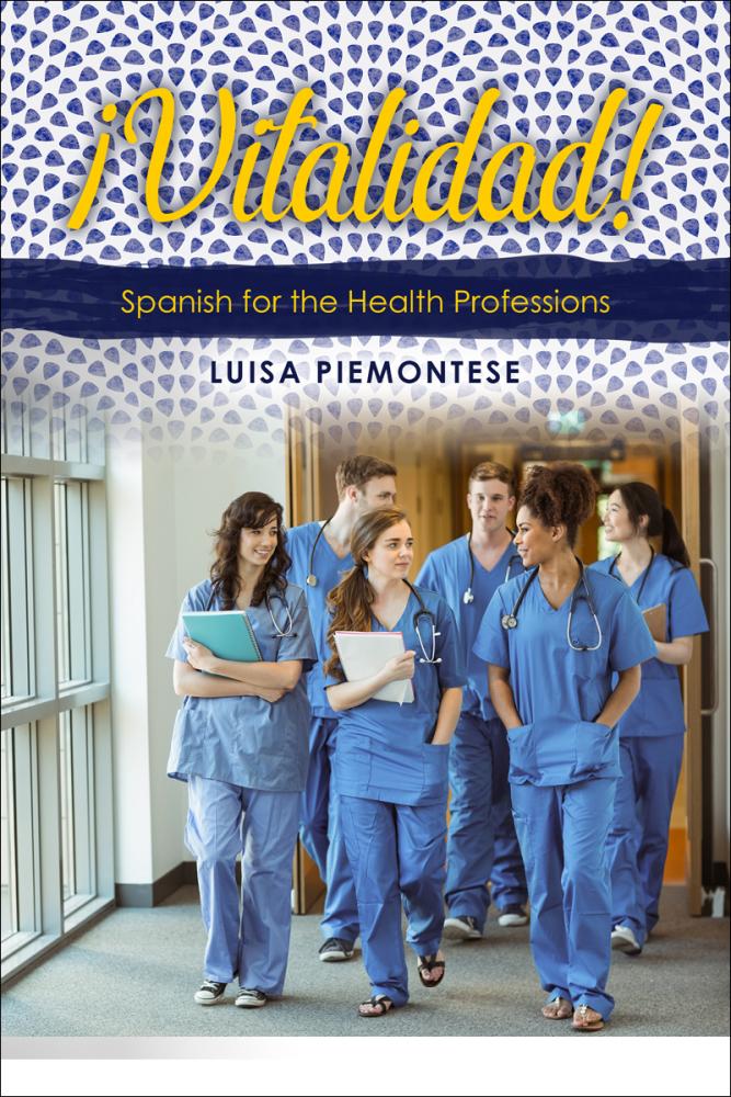iVitalidad! Spanish for the Health Professions