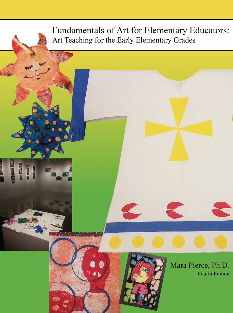 Fundamentals of Art for Elementary Educators: Art Teaching for the Early Elementary Grades