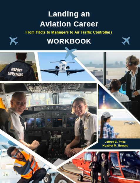 Landing an Aviation Career: From Pilots to Mangers to Air Traffic Controllers Workbook