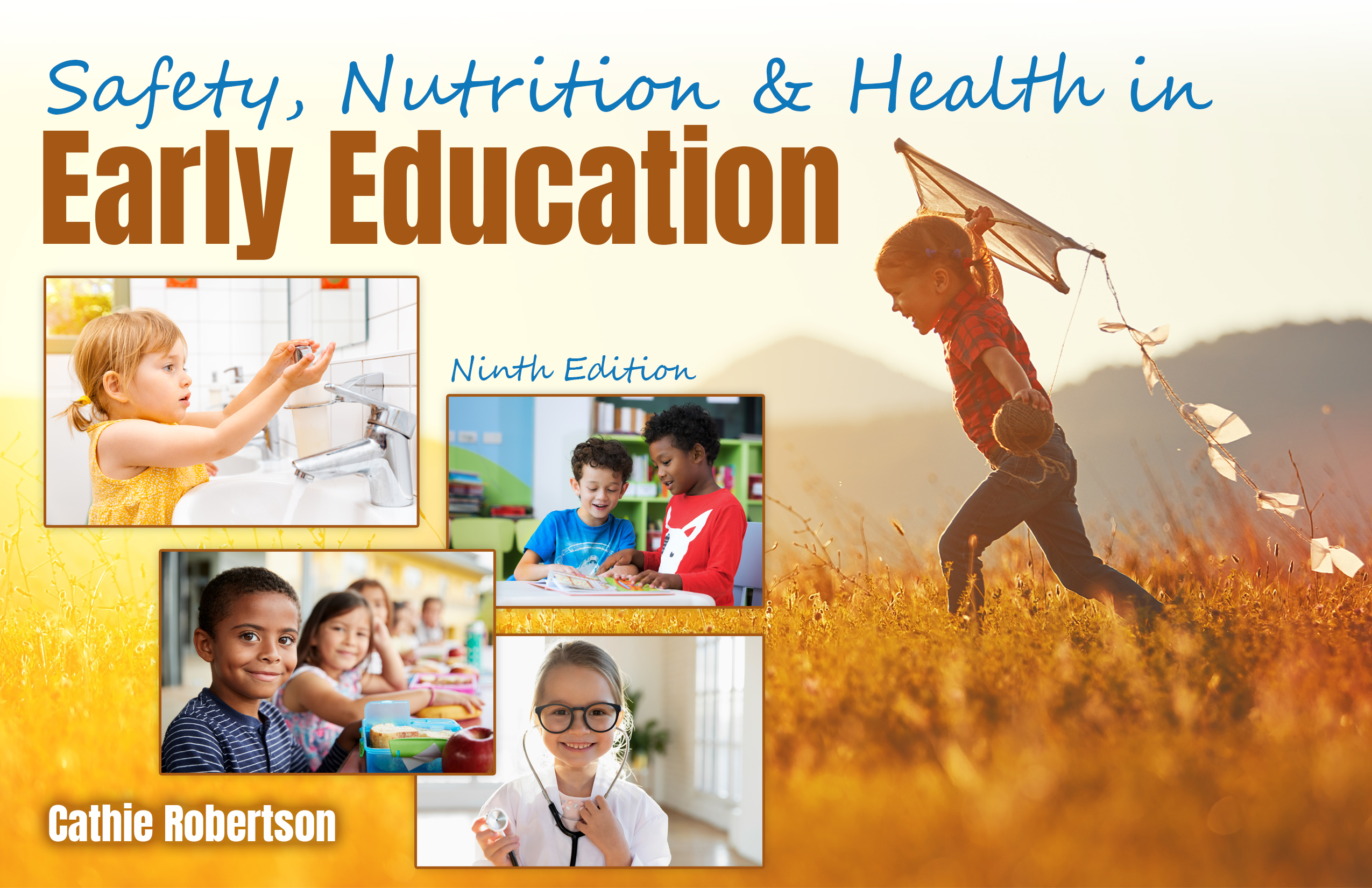 Safety, Nutrition and Health in Early Education