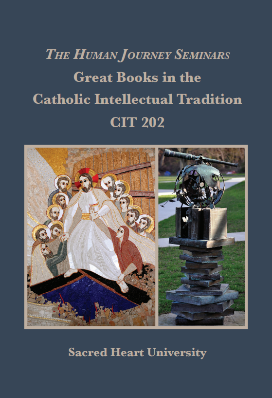 CIT 202:The Human Journey Seminars: Great Books in Catholic Intellectual