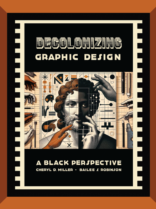 Decolonizing Graphic Design from a Black Perspective