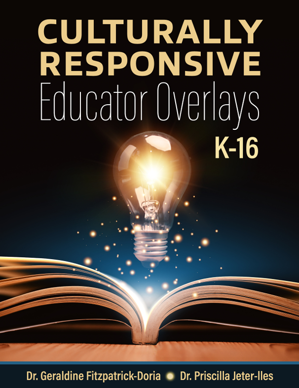 Culturally Responsive Educator Overlays: K-16
