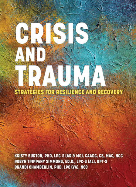 Crisis and Trauma: Strategies for Resilience and Recovery
