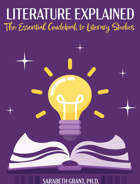 Literature Explained: The Essential Guidebook to Literary Studies