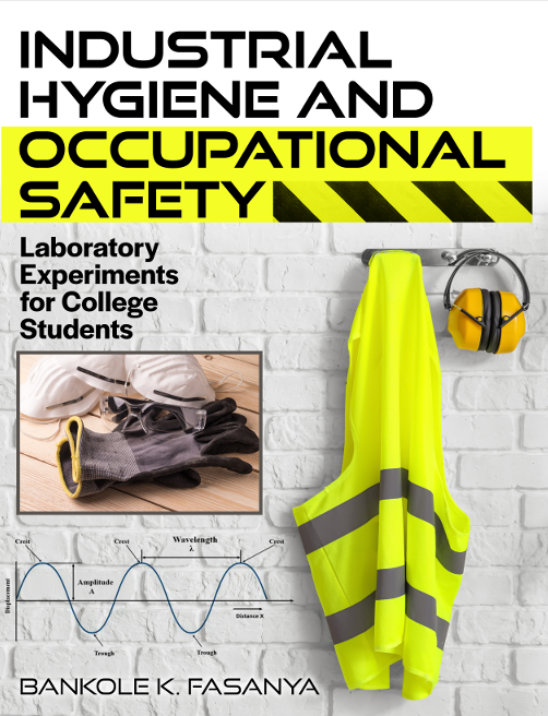 Industrial Hygiene and Occupational Safety Laboratory Experiments for College Students