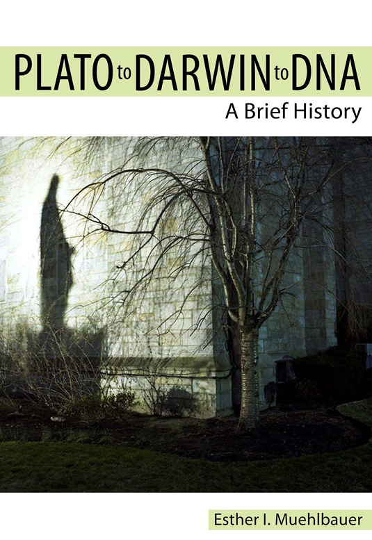 Plato to Darwin to DNA: A Brief History