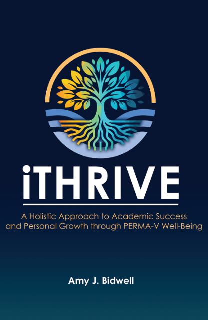 iTHRIVE: A Holistic Approach to Academic Success and Personal Growth through PERMA-V Well-Being
