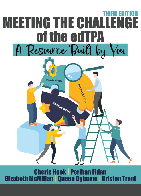 Meeting the Challenge of the edTPA: A Resource Built by You