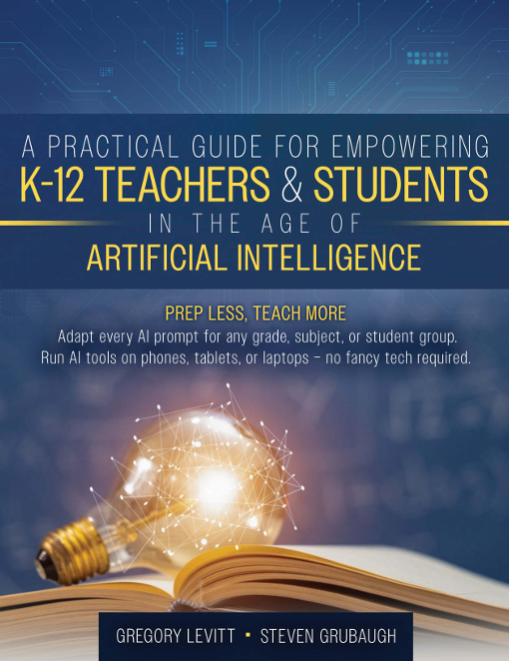 A Practical Guide for Empowering K-12 Teachers & Students in the Age of Artificial Intelligence