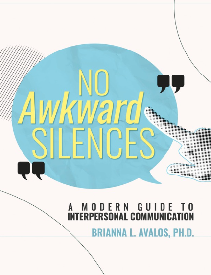 No Awkward Silence: A Modern Guide to Interpersonal Communication