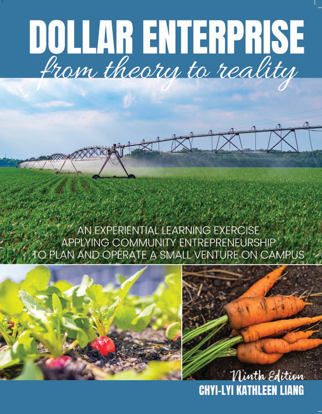 Dollar Enterprise from Theory to Reality: An Experiential Learning Exercise Applying Community Entrepreneurship to Plan and Operate a Small Venture on Campus