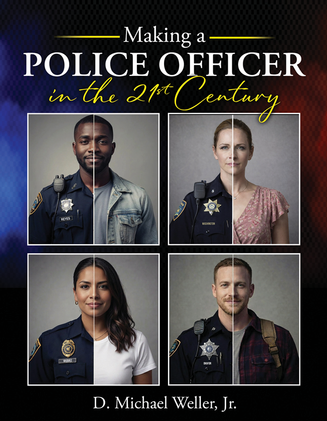 Making a Police Officer in the 21st Century