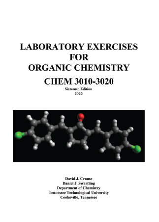 CHEM 3010/3020: Laboratory Exercises for Organic Chemistry