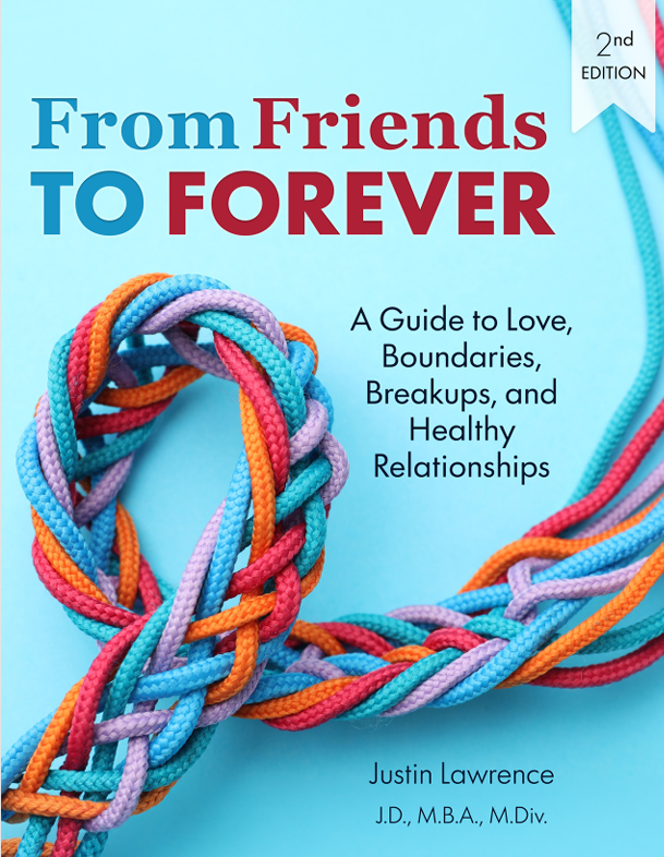 From Friends to Forever: A Guide to Love, Boundaries, Breakups, and Healthy Relationships
