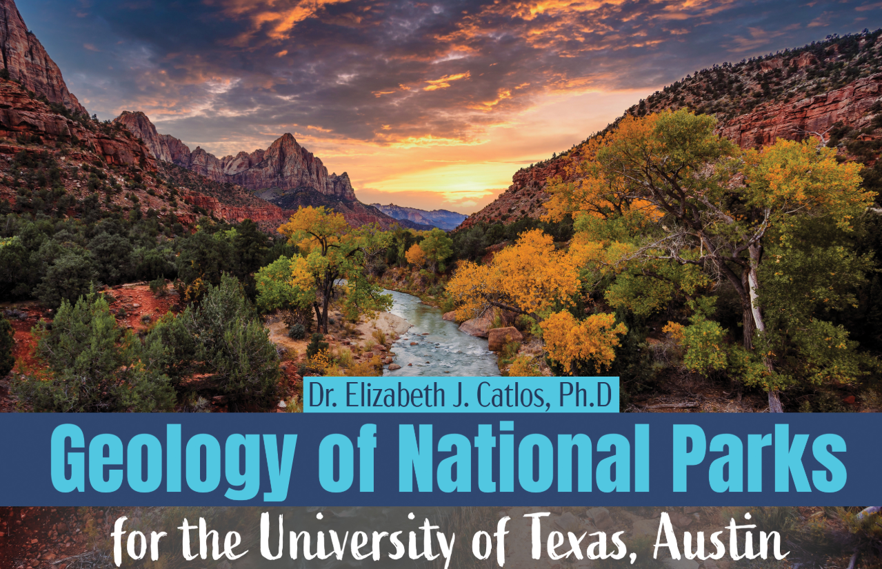 Geology of National Parks for the University of Texas, Austin