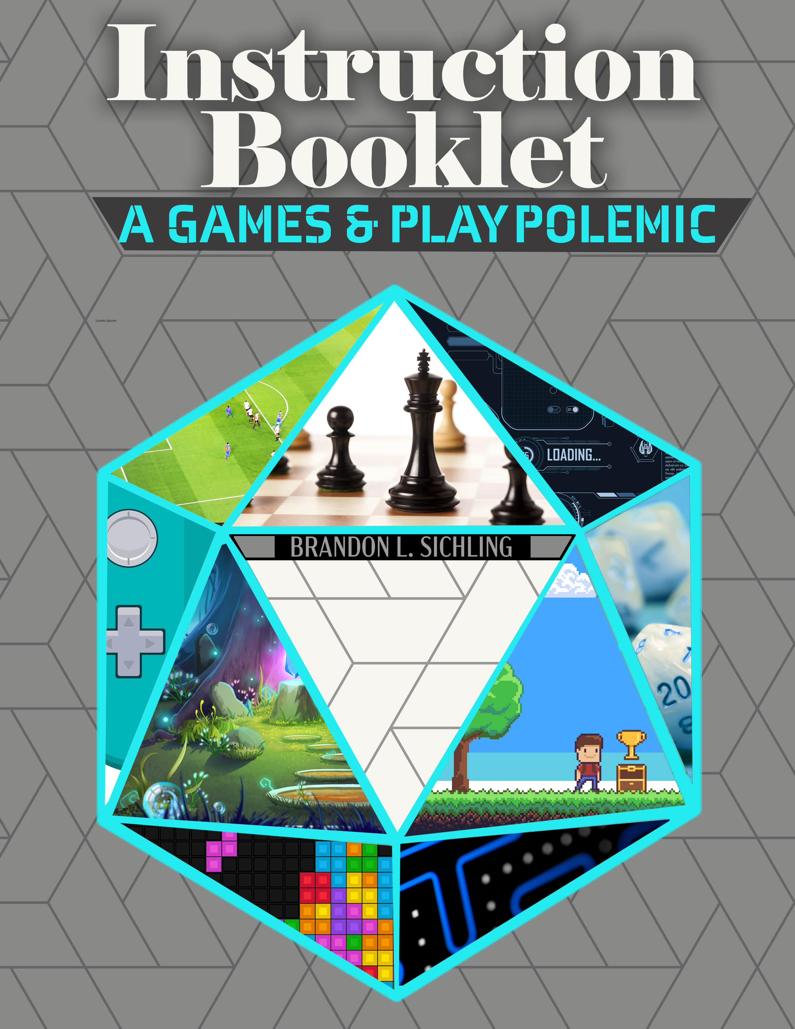 Instruction Booklet: A Games and Play Polemic