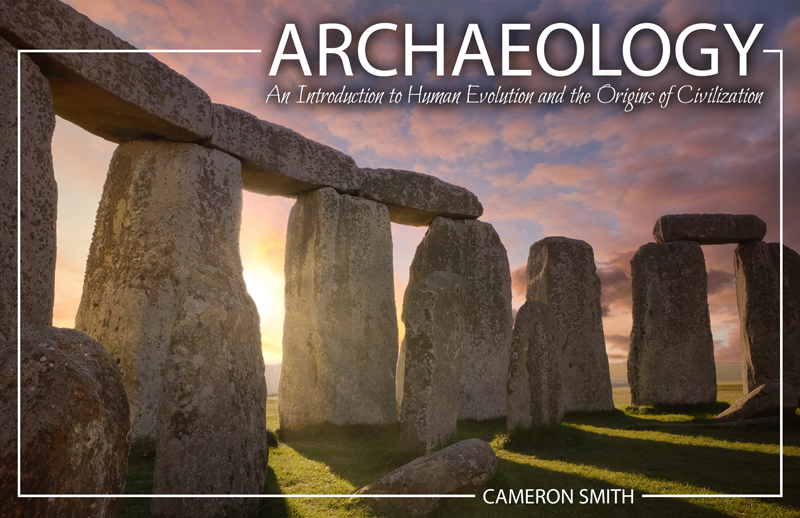 Archaeology: An Introduction to Human Evolution and the Origins of Civilization