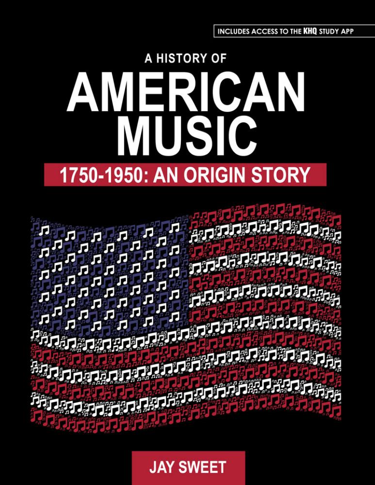 A History of American Music 17501950 An Origin Story Higher Education