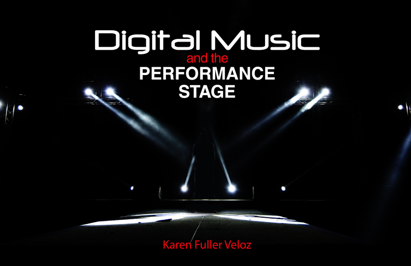 Digital Music and The Performance Stage
