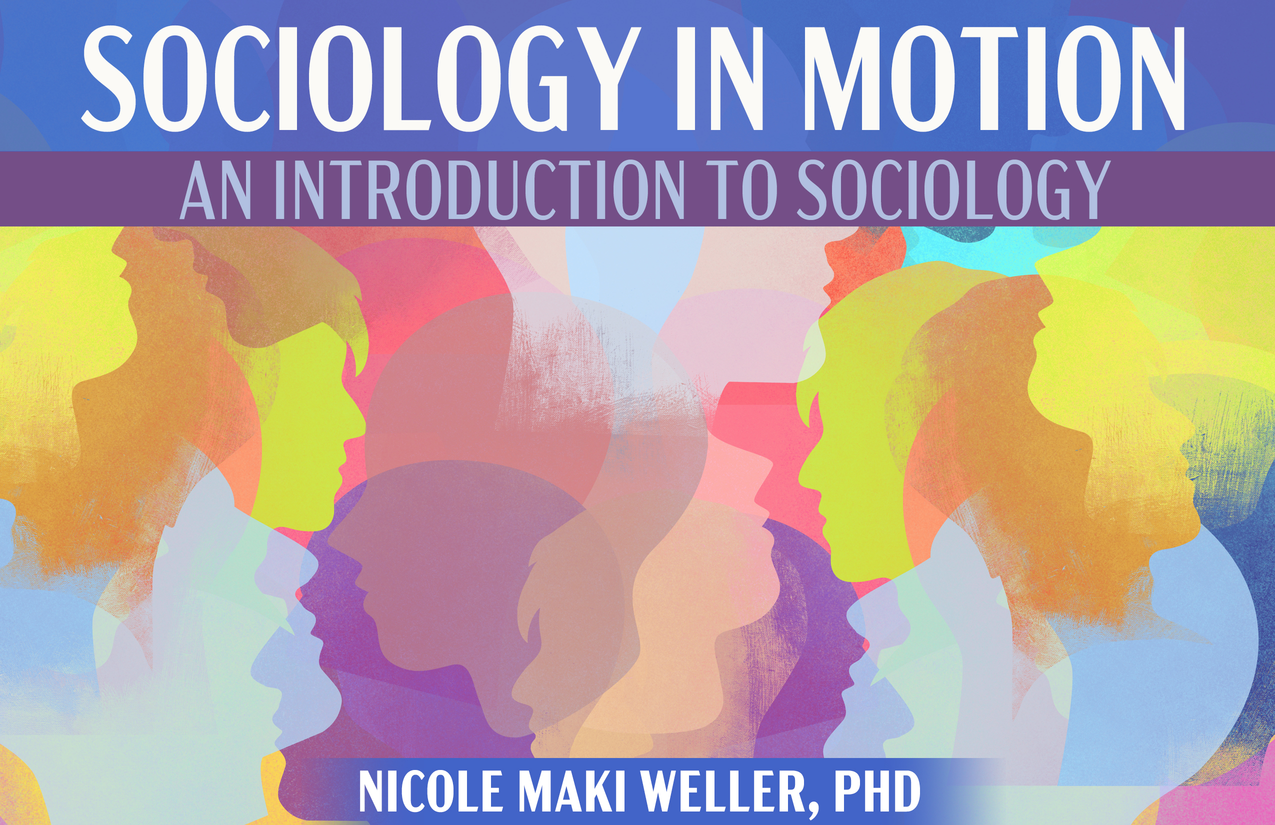 Sociology in Motion: An Introduction to Sociology