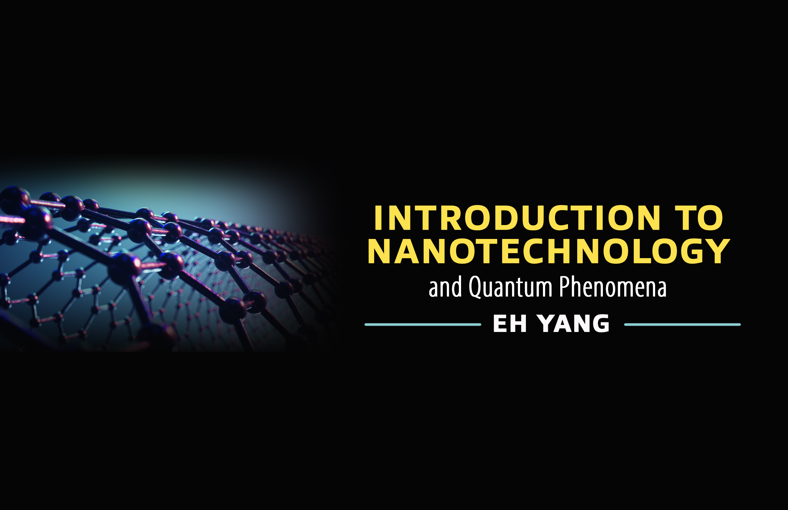 Introduction to Nanotechnology and Quantum Phenomena