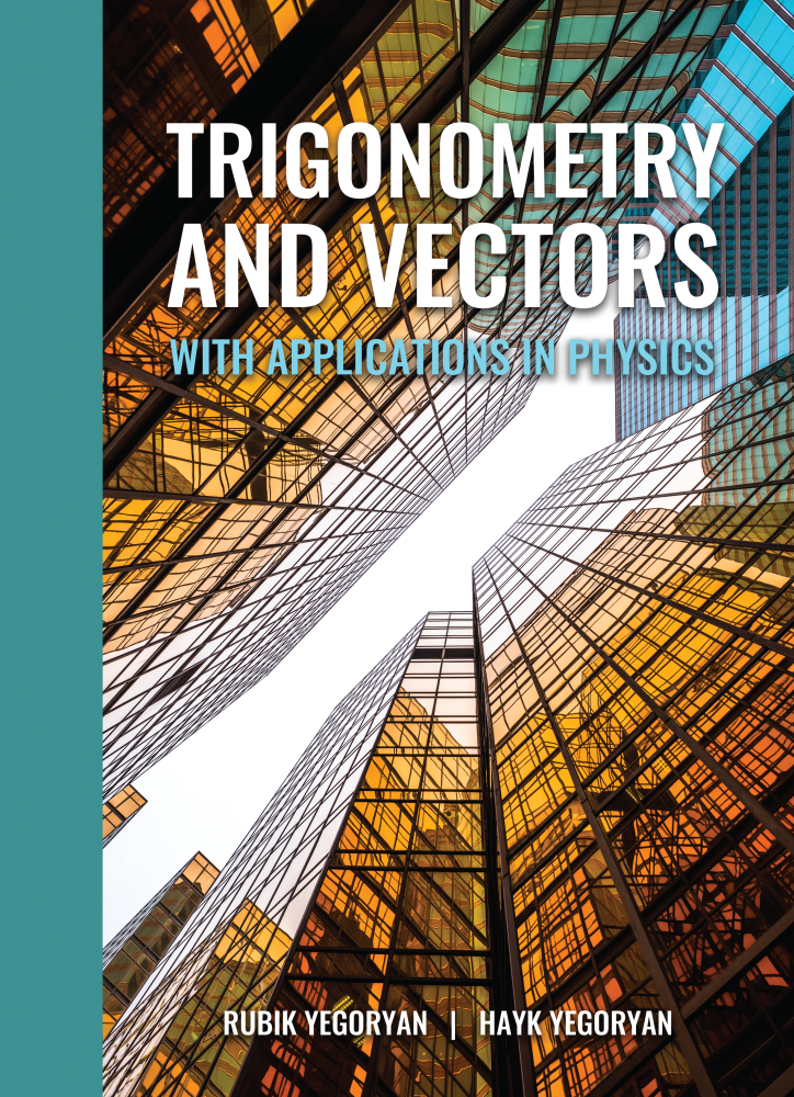 Trigonometry and Vectors with Applications in Physics