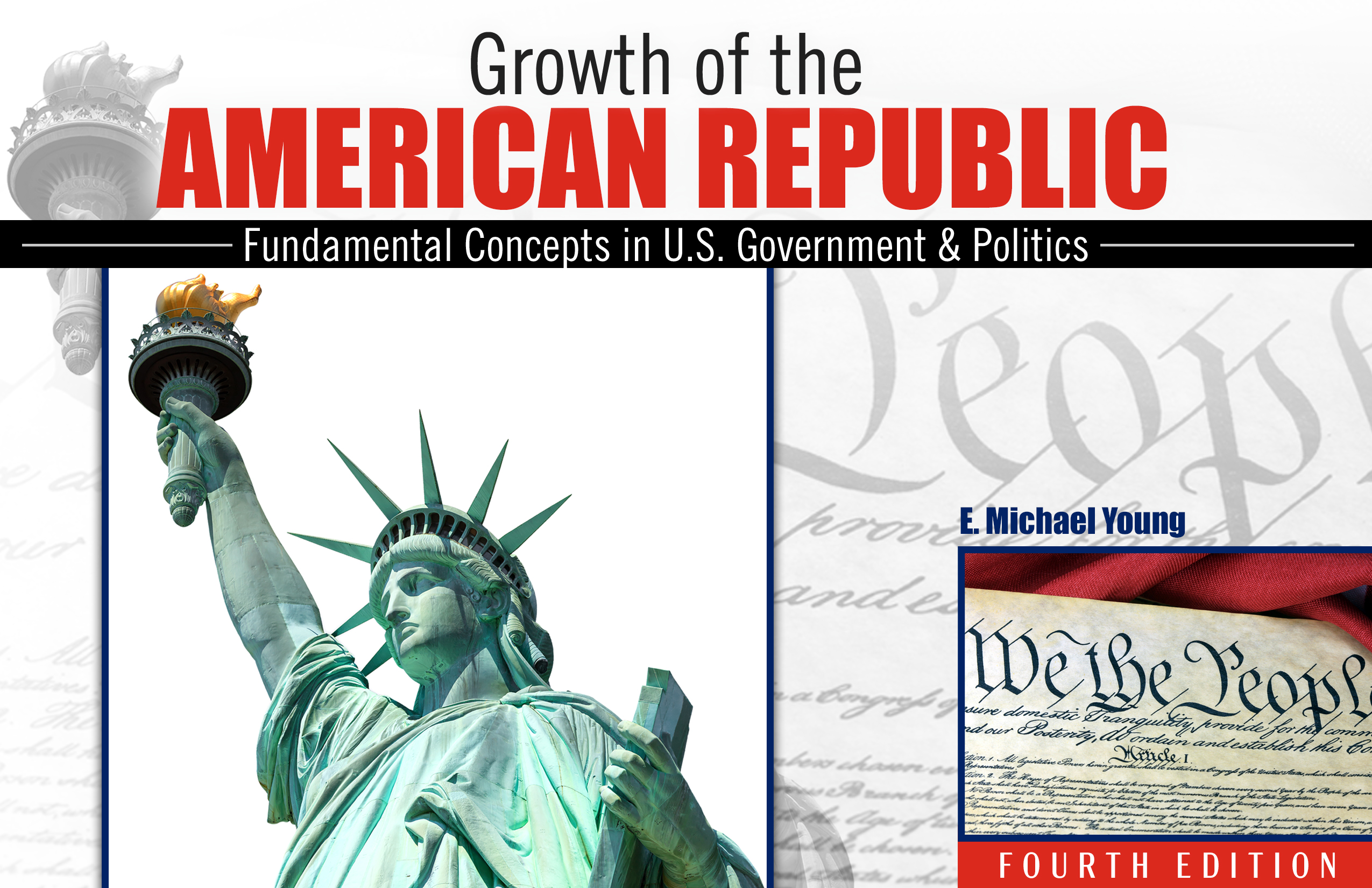 Growth of American Republic: Fundamental Concepts in U.S. Government & Politics