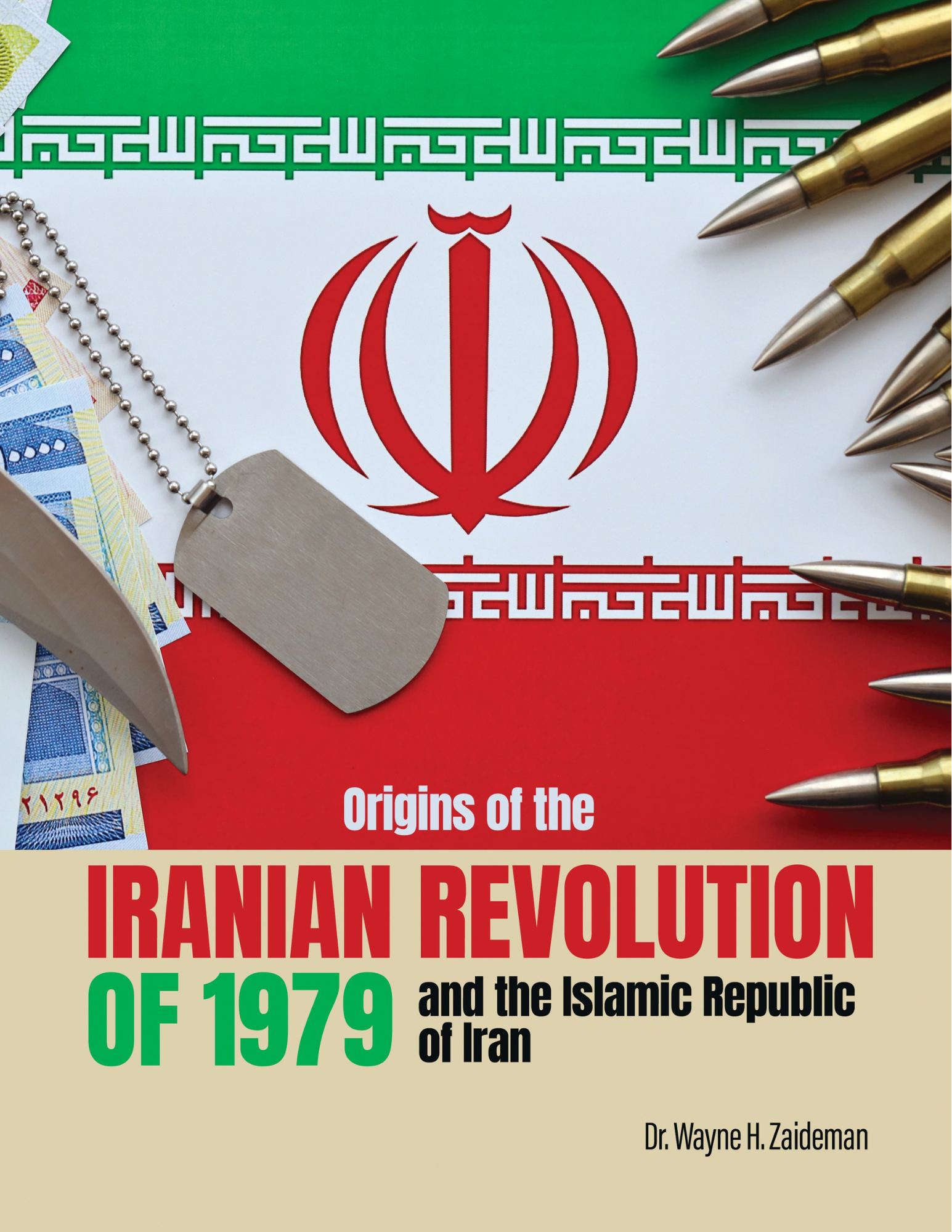 Origins of the Iranian Revolution of 1979 and the Islamic Republic of Iran