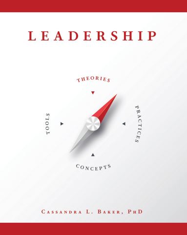 Leadership: Theories, Concepts, Tools and Practices