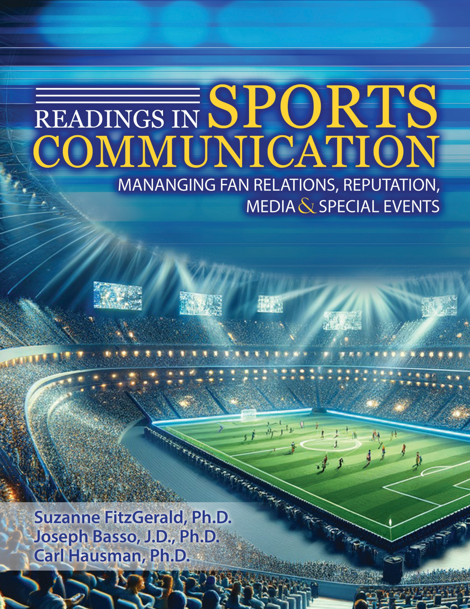 Reading in Sports Communication: Managing Fan Relations, Reputation, Media & Special Events