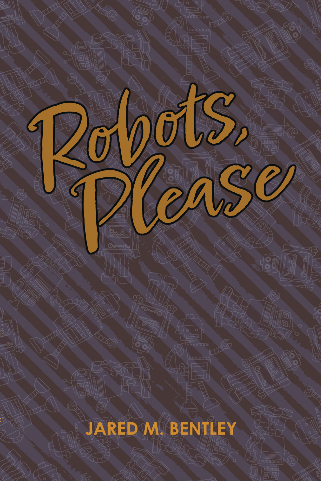 Robots, Please