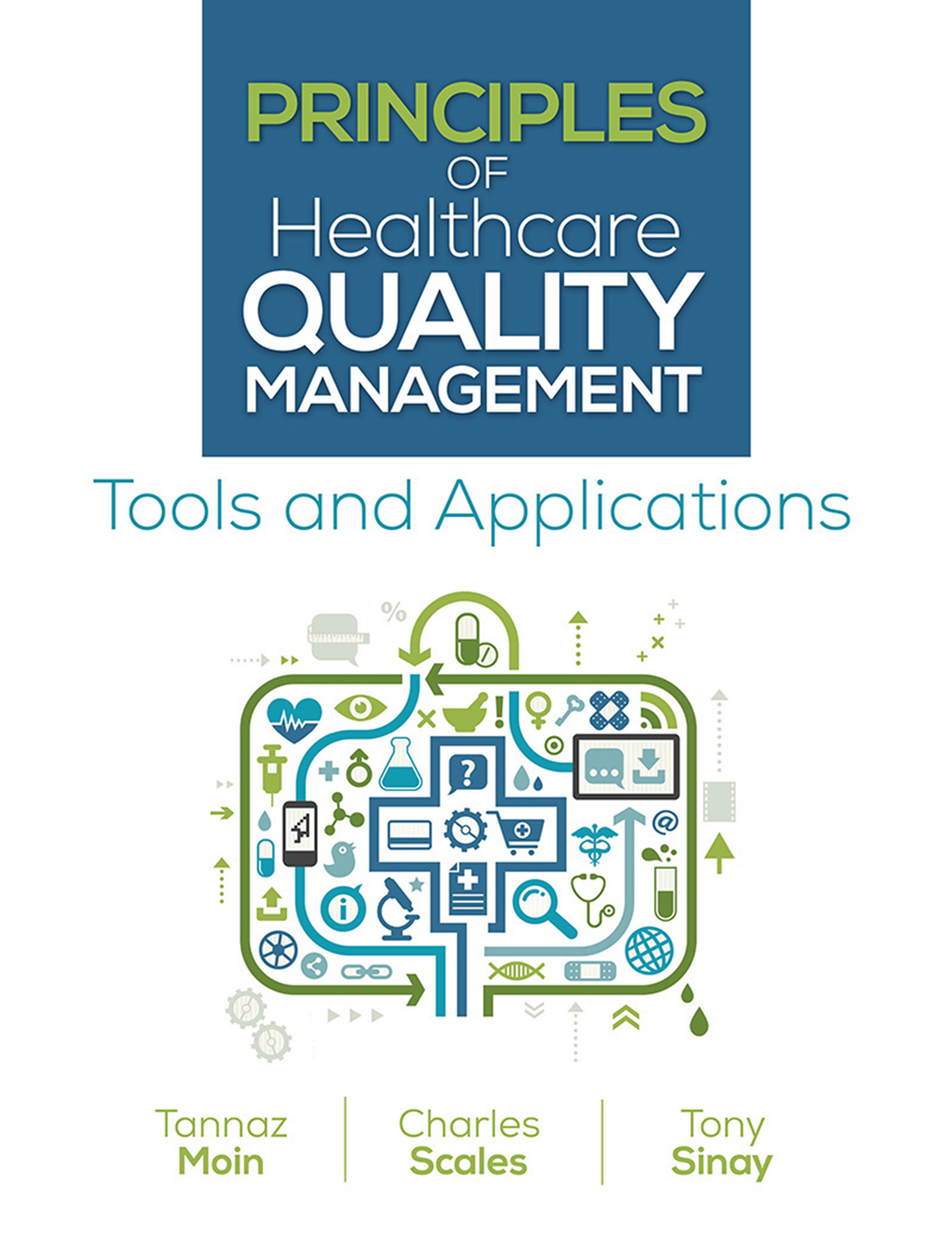 Principles of Healthcare Quality Management: Tools and Applications