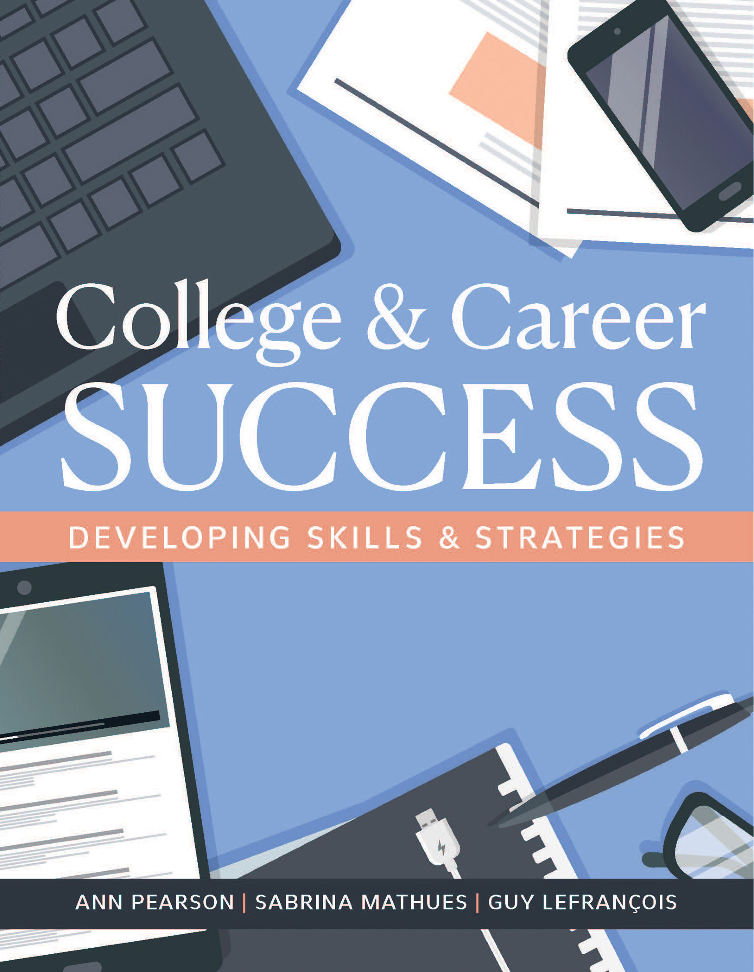 College and Career Success: Developing Skills and Strategies