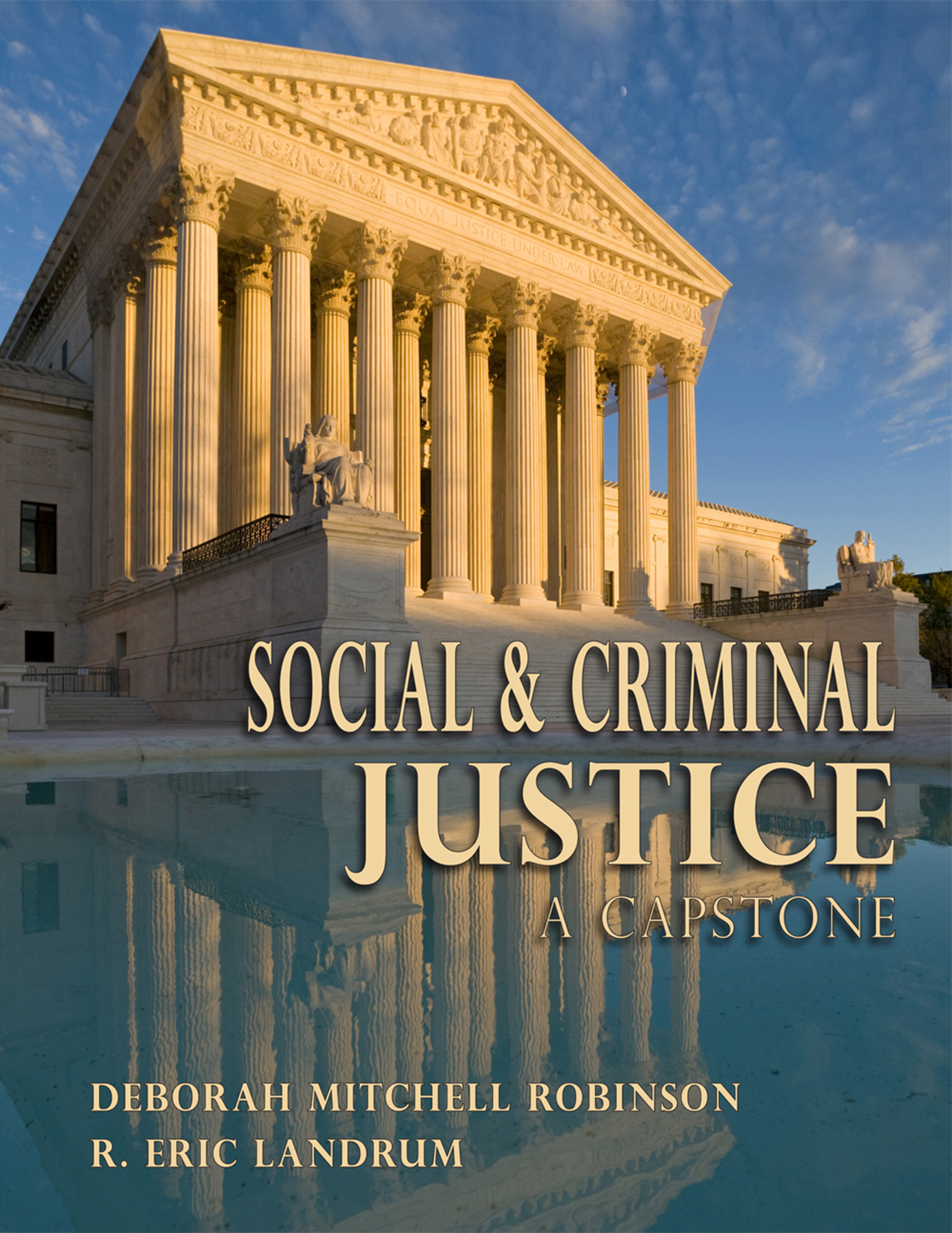 Social and Criminal Justice: A Capstone