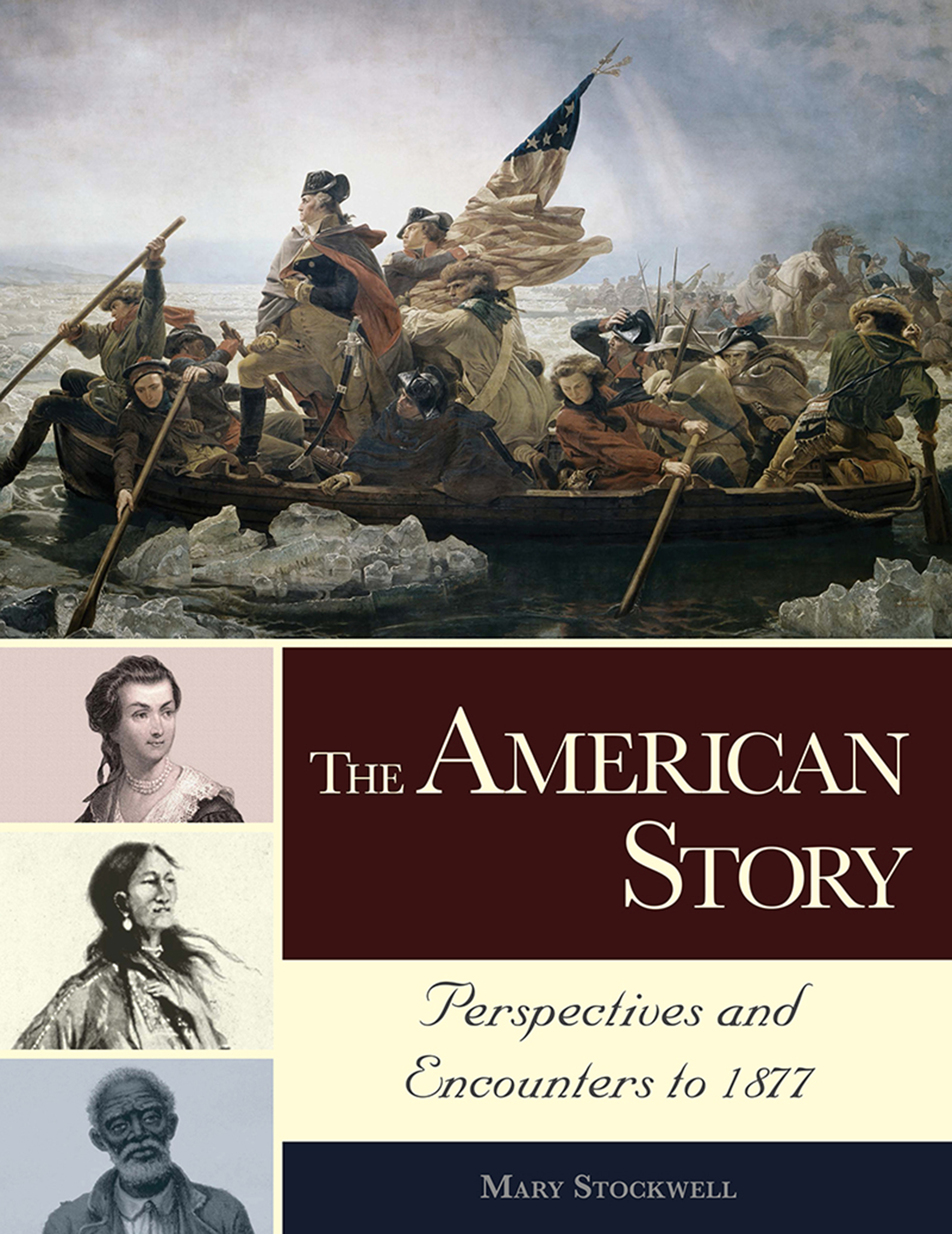 The American Story: Perspectives and Encounters to 1877
