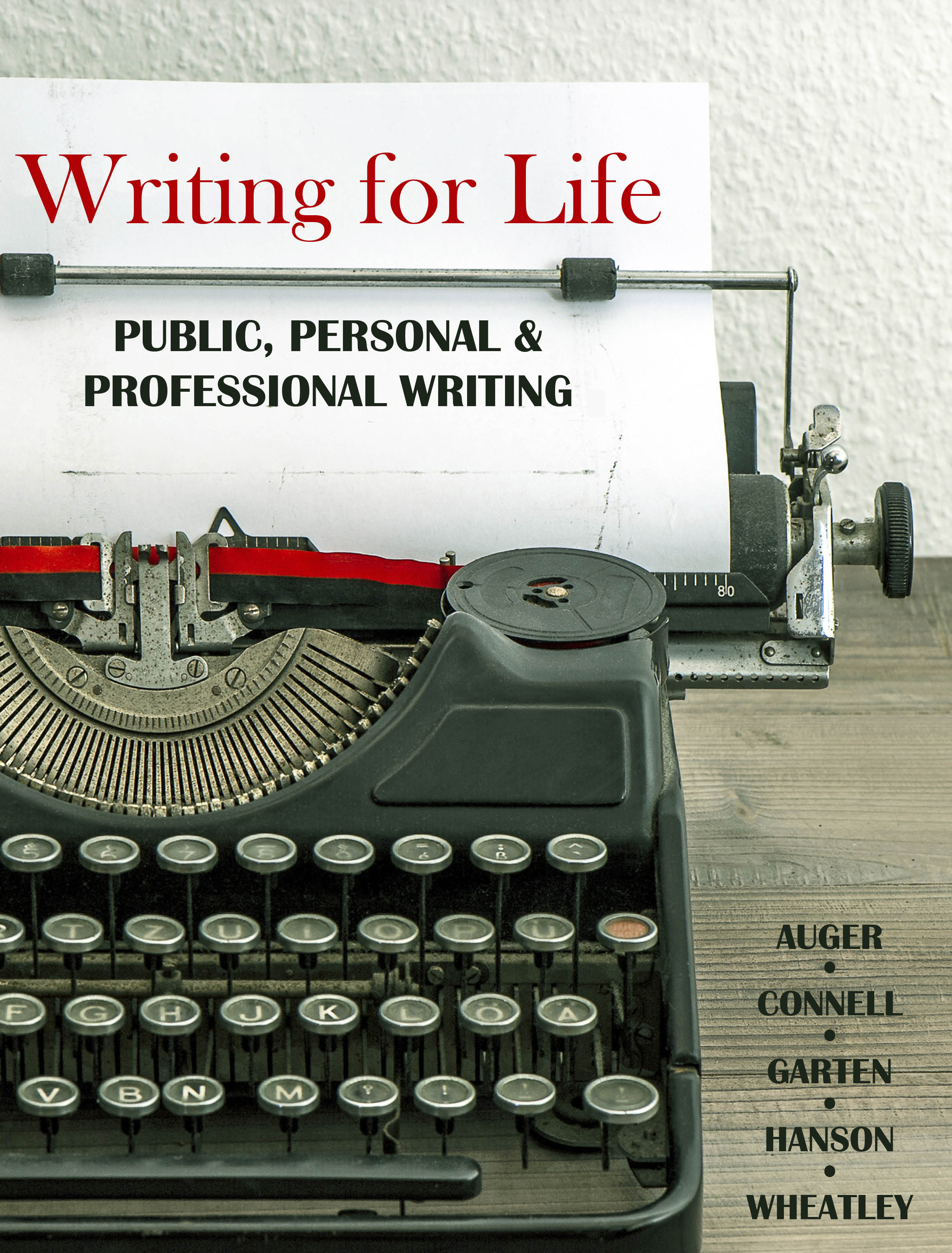 Writing for Life: Public, Personal and Professional Writing