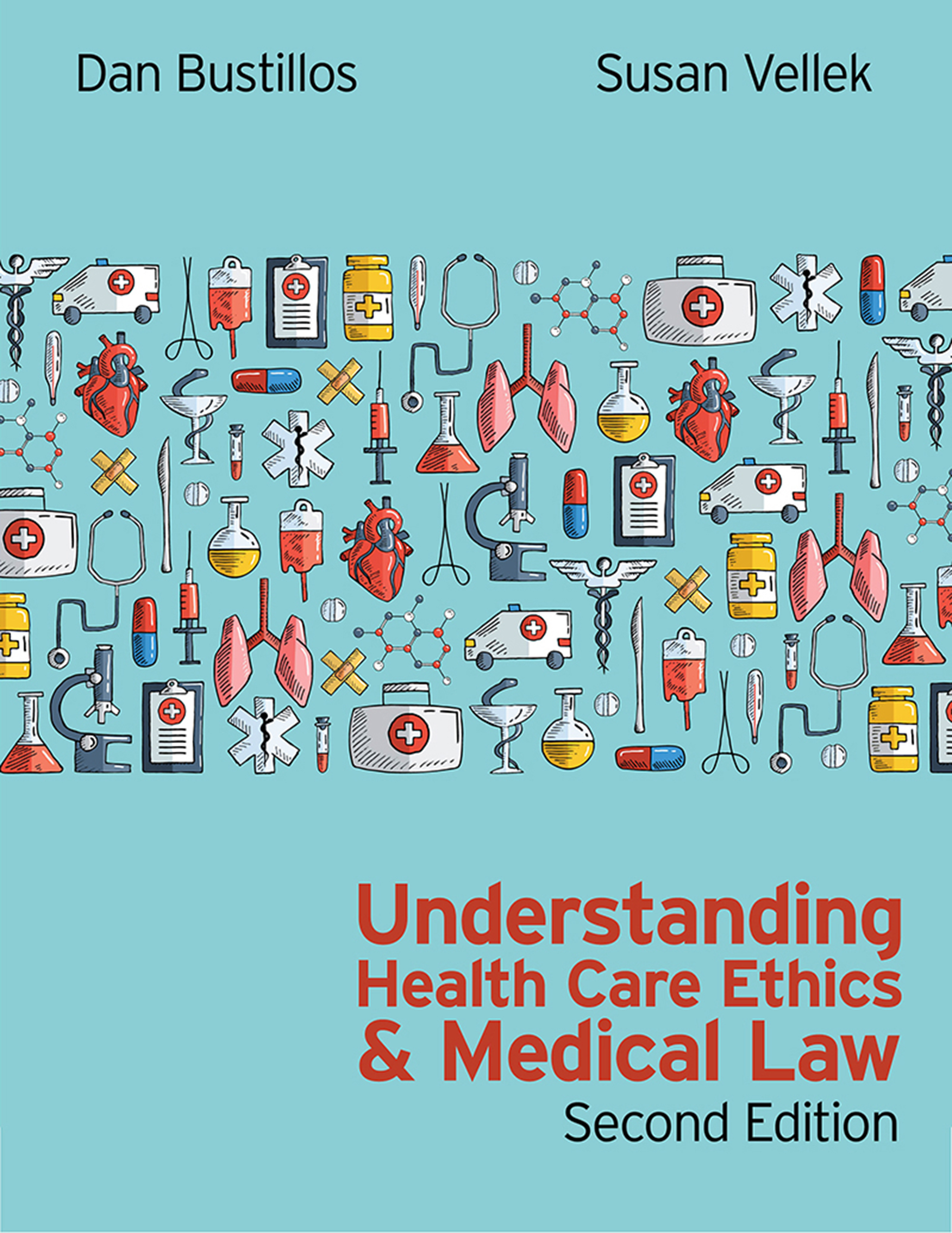 Understanding Health Care Ethics and Medical Law, Second Edition