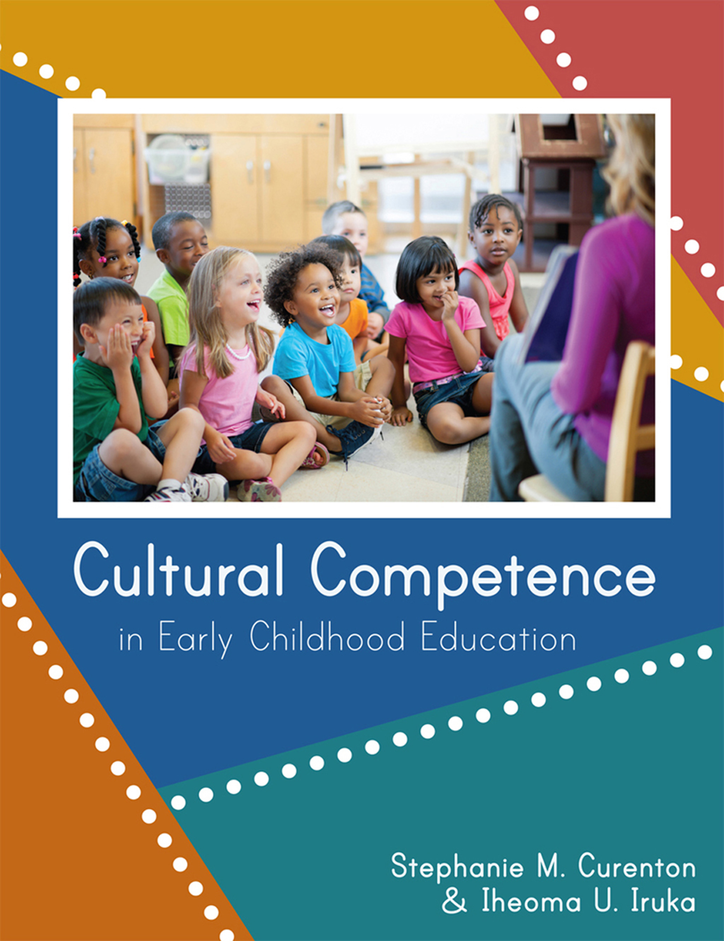 Cultural Competence in Early Childhood Education